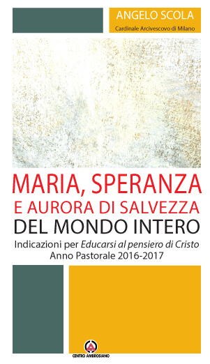 Maria, speranza e aurora di salvezza del mondo intero